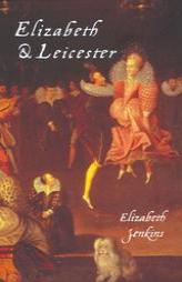Elizabeth & Leicester by Elizabeth Jenkins Paperback Book