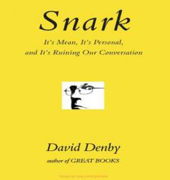 Snark by David Denby Paperback Book