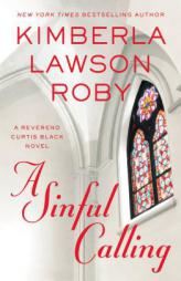 A Sinful Calling (A Reverend Curtis Black Novel) by Kimberla Lawson Roby Paperback Book