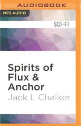 Spirits of Flux & Anchor (Soul Rider) by Jack L. Chalker Paperback Book