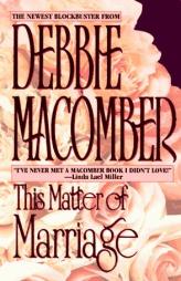This Matter Of Marriage by Debbie Macomber Paperback Book