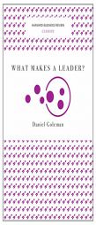 What Makes a Leader? (Harvard Business Review Classics) by Daniel Goleman Paperback Book