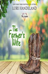 The Farmer's Wife (The Luchettis) by Lori Handeland Paperback Book