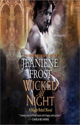Wicked All Night: A Night Rebel Novel (The Night Rebel Series) by Jeaniene Frost Paperback Book