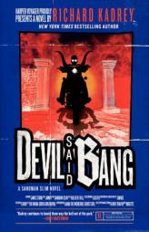 Devil Said Bang: A Sandman Slim Novel by Richard Kadrey Paperback Book
