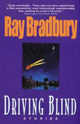 Driving Blind by Ray Bradbury Paperback Book