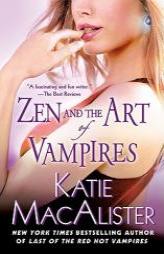 Zen and the Art of Vampires: A Dark Ones Novel by Katie MacAlister Paperback Book