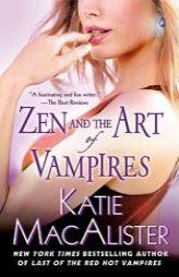 Zen and the Art of Vampires: A Dark Ones Novel by Katie MacAlister Paperback Book