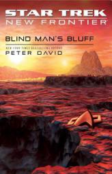 Blind Man's Bluff (Star Trek: New Frontier, No. 18) (No. 17) by Peter David Paperback Book