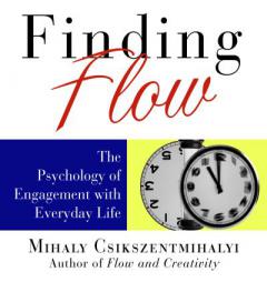 Finding Flow: The Psychology of Engagement with Everyday Life by Mihaly Csikszentmihalyi Paperback Book