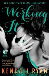 Working It by Kendall Ryan Paperback Book