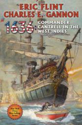 1636: Commander Cantrell in the West Indies (The Ring of Fire) by Eric Flint Paperback Book