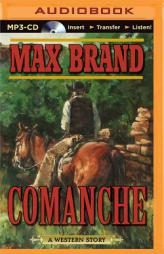 Comanche by Max Brand Paperback Book