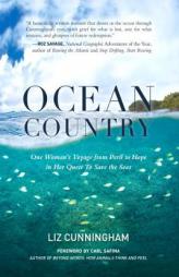 Ocean Country: Rescuing Myself and Saving the Seas by Liz Cunningham Paperback Book