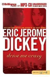 Drive Me Crazy by Dickeym eric jerome Paperback Book