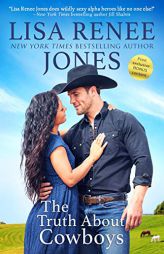 The Truth About Cowboys by Lisa Renee Jones Paperback Book