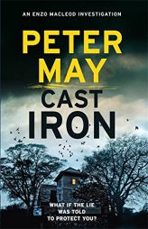 Cast Iron (An Enzo Macleod Investigation) by Peter May Paperback Book