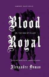 Blood Royal: Or, The Son of Milady (The Musketeers Cycle) by Alexandre Dumas Paperback Book