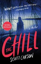 The Chill: A Novel by Scott Carson Paperback Book