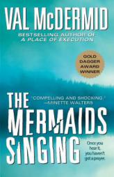 The Mermaids Singing (A Dr. Tony Hill & Carol Jordan Mystery) by Val McDermid Paperback Book