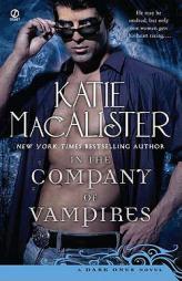 In the Company of Vampires: A Dark Ones Novel by Katie MacAlister Paperback Book