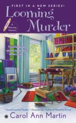 Looming Murder: A Weaving Mystery by Carol Ann Martin Paperback Book