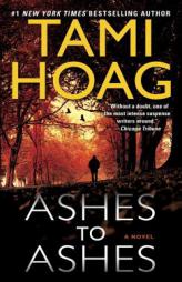 Ashes to Ashes by Tami Hoag Paperback Book