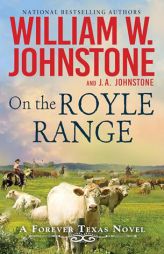 On the Royle Range by William W. Johnstone Paperback Book