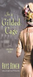 In a Gilded Cage: A Molly Murphy Mystery (Molly Murphy Mysteries) by Rhys Bowen Paperback Book