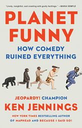 Planet Funny: How Comedy Ruined Everything by Ken Jennings Paperback Book