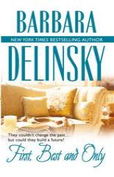 First, Best And Only by Barbara Delinsky Paperback Book