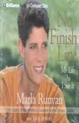 No Finish Line: My Life As I See It by Marla Runyan Paperback Book