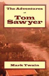 The Adventures of Tom Sawyer by James Matthew Barrie Paperback Book