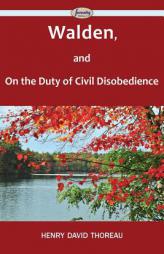 Walden, and On the Duty of Civil Disobedience by Henry David Thoreau Paperback Book