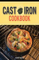 Cast Iron Cookbook by Joanna Pruess Paperback Book