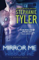 Mirror Me by Stephanie Tyler Paperback Book