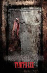 Colder Greyer Stones by Tanith Lee Paperback Book