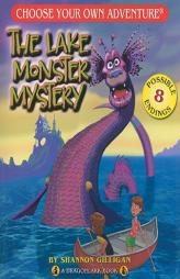 The Lake Monster Mystery (Choose Your Own Adventure - Dragonlark) by Shannon Gilligan Paperback Book