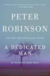 A Dedicated Man: An Inspector Banks Novel (Inspector Banks Novels) by Peter Robinson Paperback Book