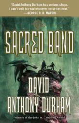 The Sacred Band: The Acacia Trilogy, Book Three by David Anthony Durham Paperback Book