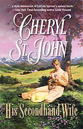 His Secondhand Wife (Historical) by Cheryl St. John Paperback Book