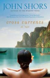 Cross Currents by John Shors Paperback Book