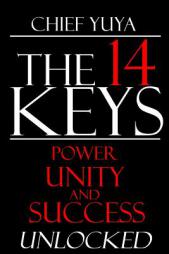 The 14 Keys: Power, Success, and Transformation  Unlocked by Hru Yuya T. Assaan-Anu Paperback Book