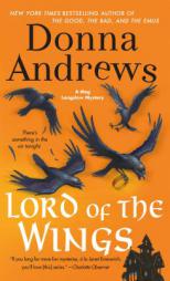 Lord of the Wings: A Meg Langslow Mystery (Meg Langslow Mysteries) by Donna Andrews Paperback Book
