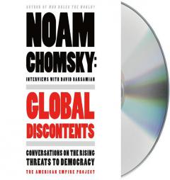 Global Discontents: Conversations on the Rising Threats to Democracy by Noam Chomsky Paperback Book