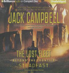 Steadfast (The Lost Fleet: Beyond the Frontier Series) by Jack Campbell Paperback Book