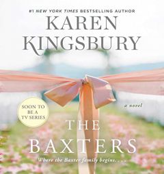 The Baxters (Baxter Family) by Karen Kingsbury Paperback Book