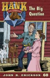 The Big Question (Hank the Cowdog (Quality)) by John R. Erickson Paperback Book