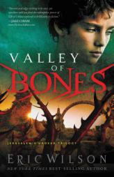 Valley of Bones (Jerusalem's Undead Trilogy) by Eric Wilson Paperback Book
