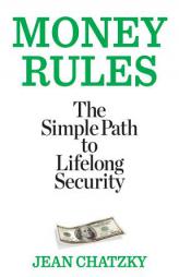 Money Rules: The Simple Path to Lifelong Security by Jean Chatzky Paperback Book
